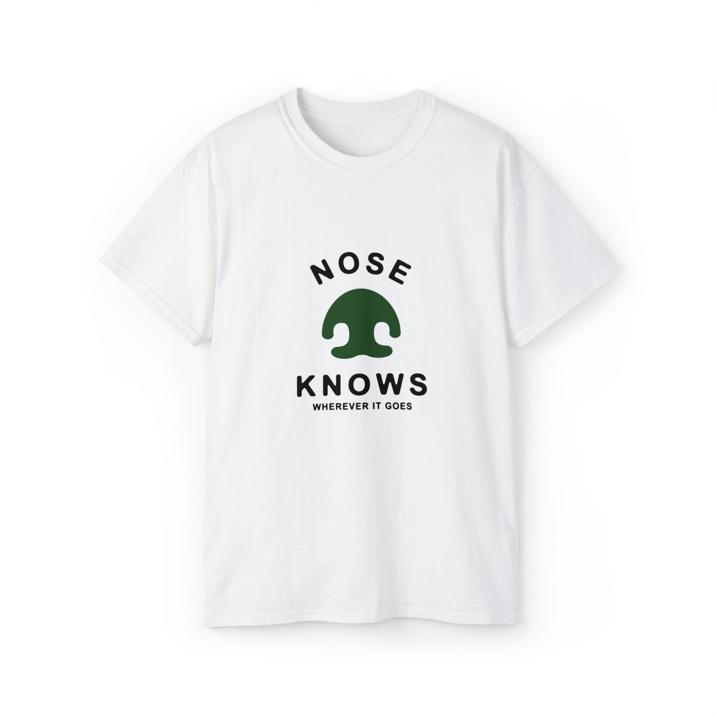 "NOSE KNOWS" Unisex Ultra Cotton Tee